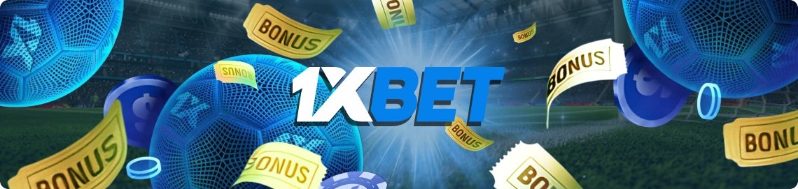 Bet with 1xBet bonuses